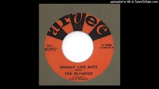 Olympics, The - Shimmy Like Kate - 1960