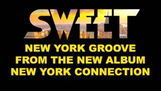 Sweet - New York Groove