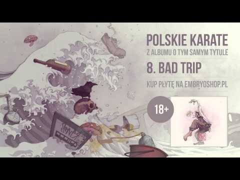 Polskie Karate - "Bad trip"