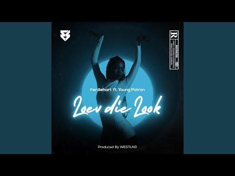 Loev die Look (feat. Young Patron)