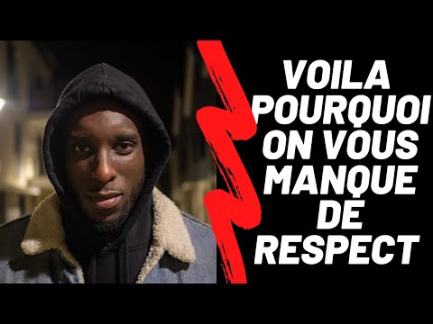 Voila POURQUOI on vous MANQUE de RESPECT