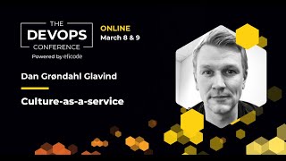 Culture as a service | Dan Grøndahl Glavind  | The DEVOPS Conference 2022