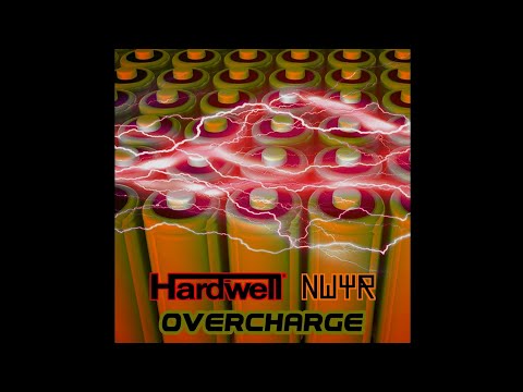 Hardwell & NWYR - Overcharge (Unreleased)
