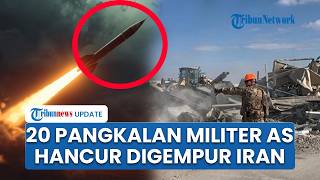 IRGC Menggila! 20 Pangkalan Militer AS Hancur Lebur Dihujani Drone & Rudal Iran, 8 Negara Ikut Keok