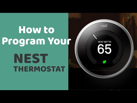 How to Program your Nest Thermostat - Basic settings