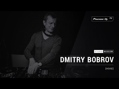 DMITRY BOBROV [ house ] @ Pioneer DJ TV | Moscow