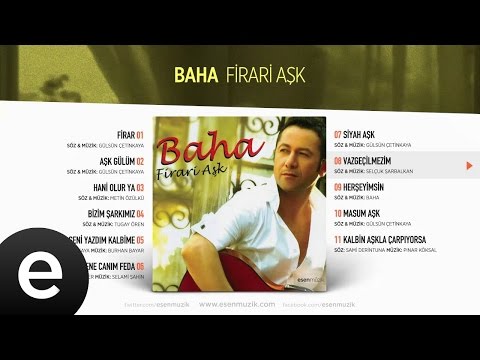 Vazgeçilmezimsin - Baha