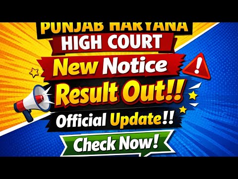 Punjab Haryana High Court Result Out 2026 | New Notice Released | Official Update