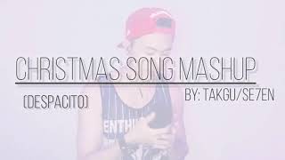 Download lagu (Despacito) ChristMas Song Mushup - by takgu/seven mp3