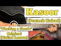 Kasoor (Acoustic) - Prateek Kuhad | Guitar Lesson | Plucking + Chords | (Capo 6)