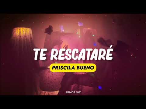 Te Rescataré - Priscilla Bueno (Karaoke)