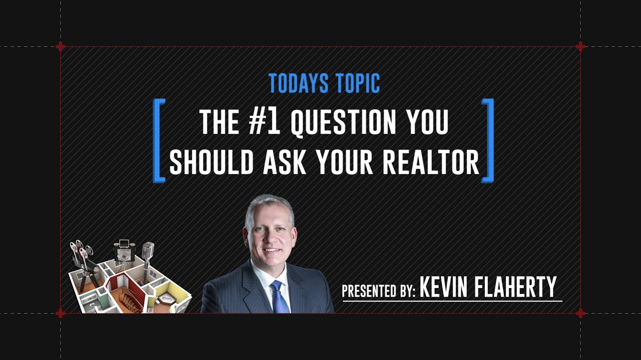The #1 Question You Should Ask Your Realtor