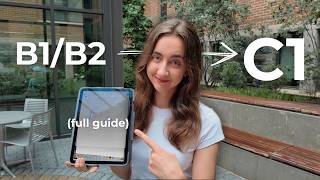 How to go from B1/B2 to C1? (in 5 minutes)