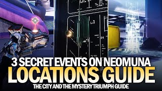 3 Secret Events on Neomuna - The City And The Mystery Triumph Guide [Destiny 2]