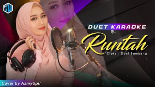 Download lagu RUNTAH REMIX VIRAL TIKTOK - ( Doel Sumbang ) | KARAOKE DUET | AzmyUpil mp3
