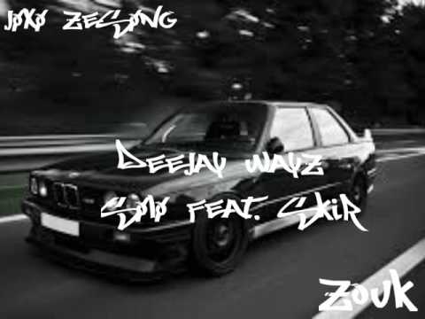 DeeJay Wayz X Solo Feat.SKIR | Bouge ton Body | Request_KENTI | Remix Zouk 2k17