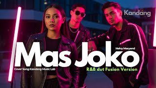 Download lagu 💫 MAS JOKO – HELVY MARYAND – R&B DUT FUSION VERSION - COVER BY KANDANG MUSIC LAB mp3