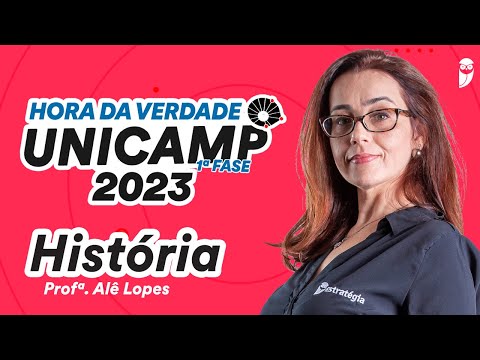 História - Hora da Verdade UNICAMP 2023 - Prof. Alê Lopes