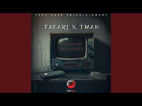 Tafari x Tman. (Twisted Thought)