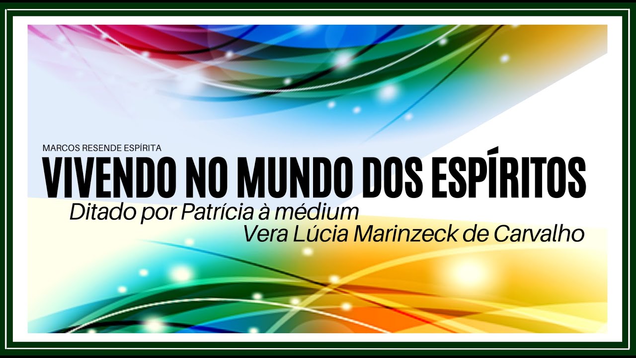 Vivendo no Mundo dos Espíritos (Completo)