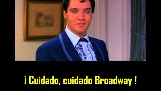 ELVIS PRESLEY - Look out Broadway  ( con subtitulos en español ) BEST SOUND