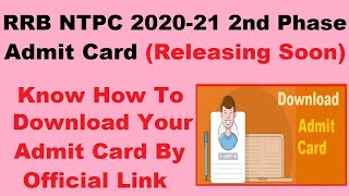 RRB NTPC 2020-21 2nd Phase Admit Card (Releasing Today) - Steps To Download RRB NTPC Admit Card