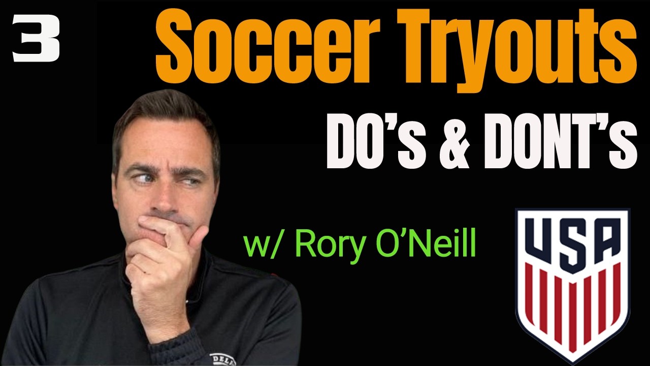 The Worst Week in Youth Soccer: Tryouts Exposed – Rory O'Neill Reveals the Broken U.S. System