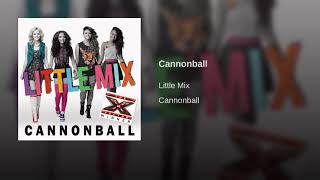 Cannonball - Little Mix (Official Audio)