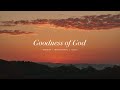 Goodness Of God Feat Jenn Johnson Bethel Music CeCe Winans Instrumental Worship Soaking