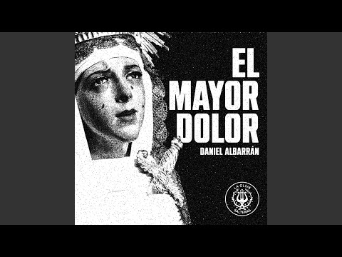 El Mayor Dolor