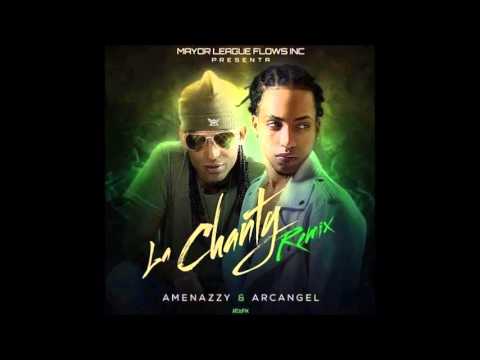El Nene La Amenaza (Amenazzy) Ft. Arcángel - La Chanty (Remix) [Audio]