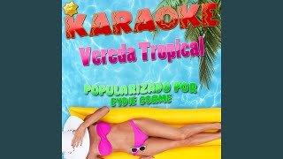Vereda Tropical (Popularizado por Eydie Gorme) (Karaoke Version)