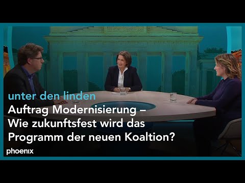 unter den linden: Auftrag Modernisierung – Wie zukunftsfest wird das Programm der neuen Koaltion?