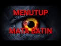 Cara Menutup Mata Batin