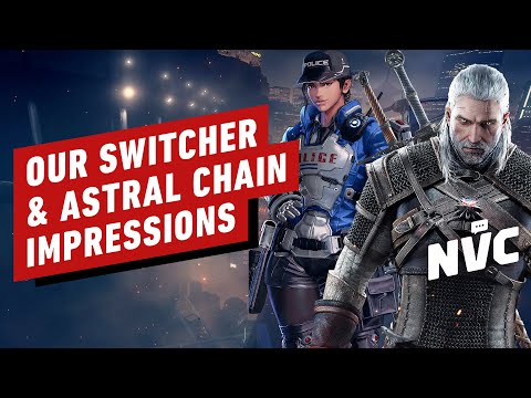 The Witcher 3, Astral Chain, and More Impressions from Gamescom - NVC 471