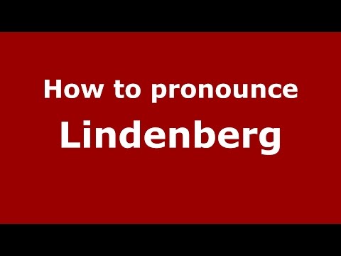 How to pronounce Lindenberg