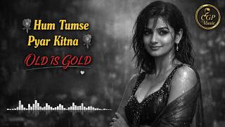 Download lagu 🌹 Hum Tumse Pyar Kitna 🌹 mp3