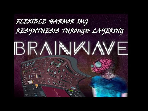 Bass SD 1 - Flexible Harmor IMG Resynthesis Through Layering