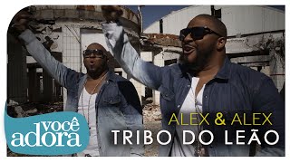Alex e Alex - Tribo do Leão (Clipe Oficial) [Álbum Tribo do Leão]