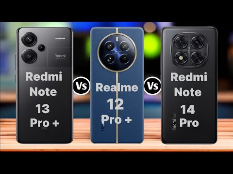 ⚡Redmi Note 14 Pro vs Realme 12 Pro Plus vs Redmi Note 13 Pro Plus Full Comparison ||