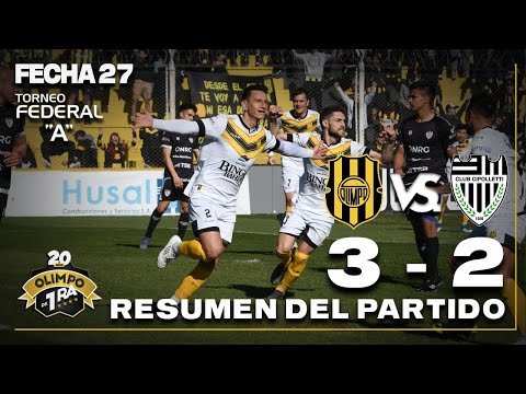 Resumen Olimpo vs Cipolletti - Federal A - Fecha 27 - Olimpo de Primera