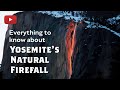 A Guide to the Natural Yosemite Firefall 2026 – Horsetail Fall