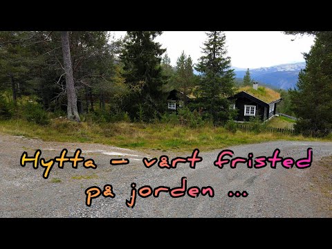 Norge 4k. Hytta – vårt fristed på jorden ...