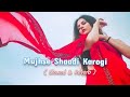 Mujhse Shaadi Karogi | slowed & reverb | lofi songs #lofi #slowed