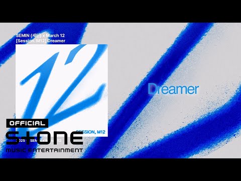 SEMIN x March 12 - Dreamer Lyric Video