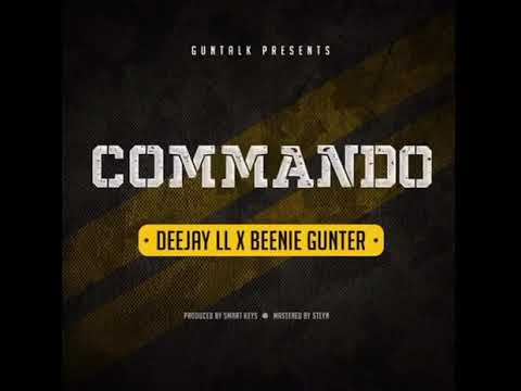 Deejay LL X Beenie Gunter  Commando