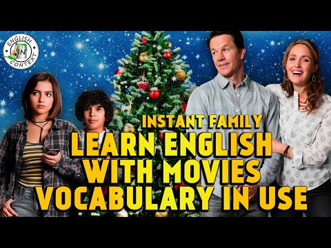 Learn English With Movies | Instant Family
