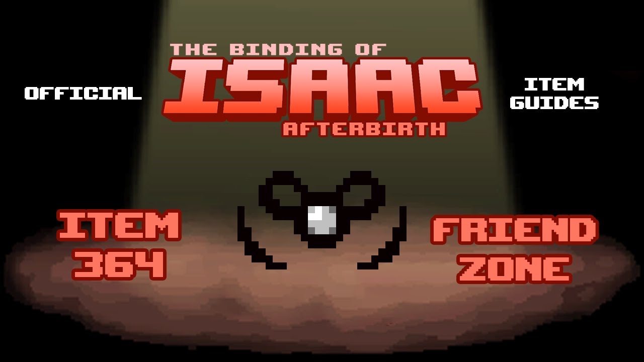 Official TBOI Item Guides No. 364: Friend Zone