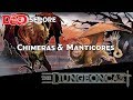 Chimeras & Manticores | D&D Monster Lore | The Dungeoncast Ep.151