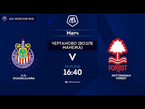 AFL21. America. Segunda. Day 6. C.D. Guadalajara - Nottingham Forest